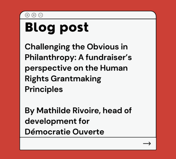 Challenging the Obvious in Philanthropy: A fundraiser’s perspective on the Human Rights Grantmaking Principles